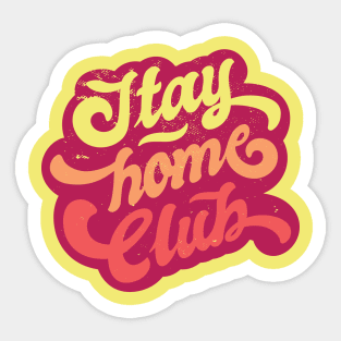 Stay Home - Corona - Covid19 Sticker